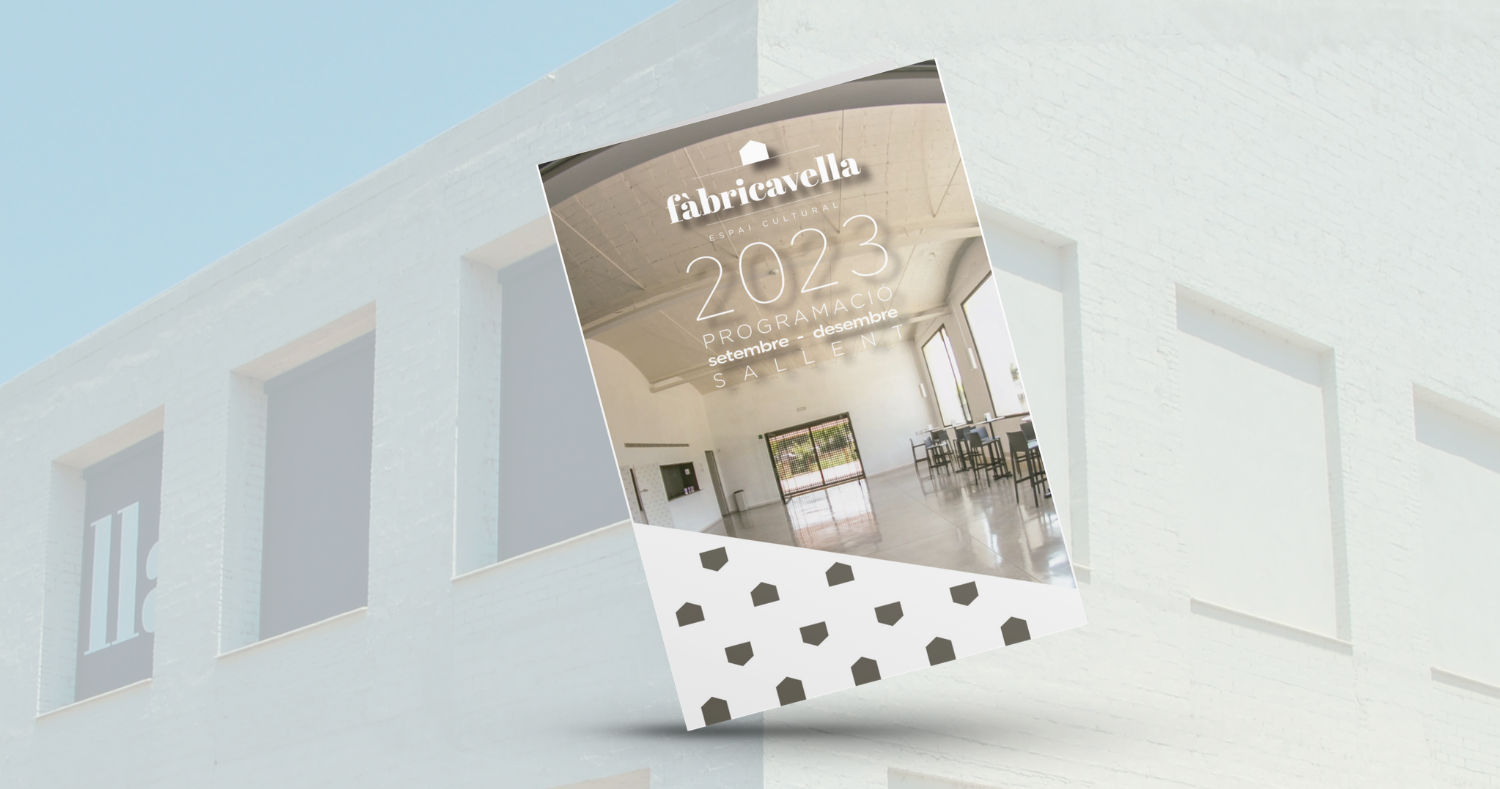 Consulta la programació de Fàbrica Vella de setembre a desembre de 2023!