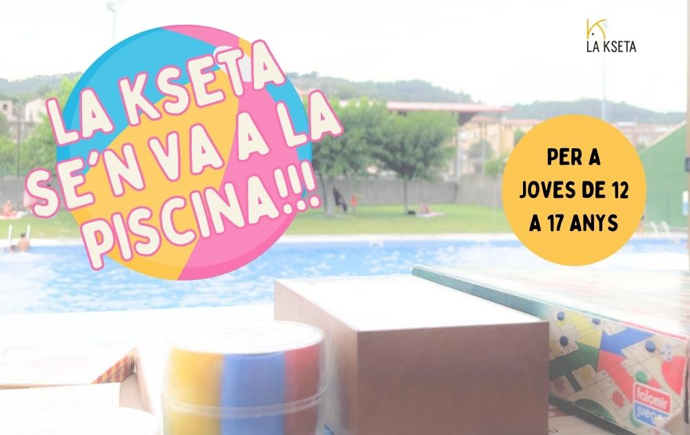 La Kseta se'n va a la piscina!