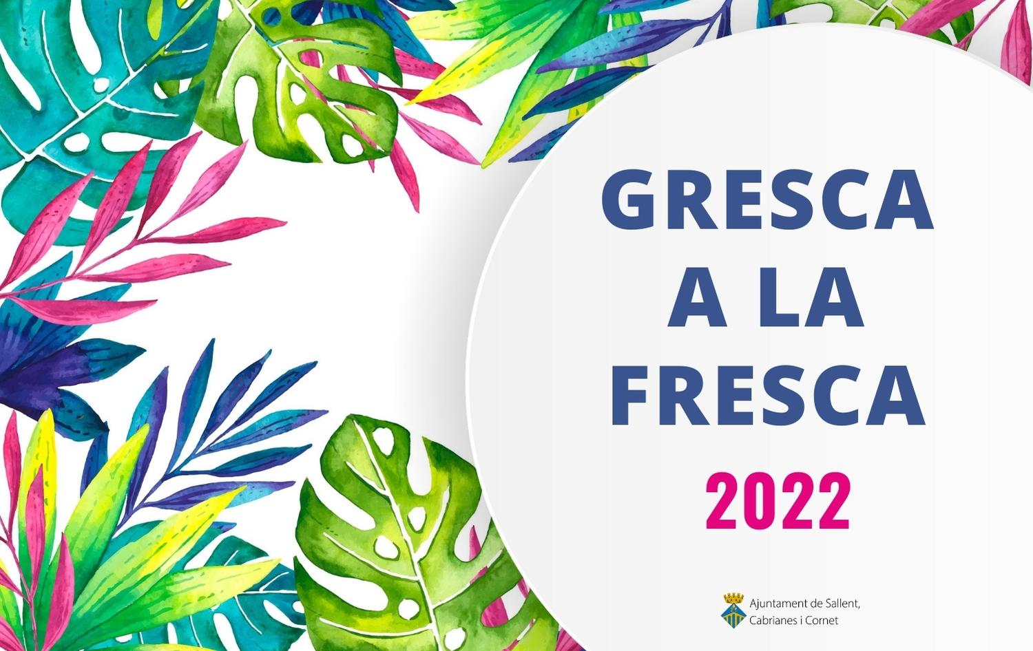Consulta la programació de Gresca a la Fresca 2022