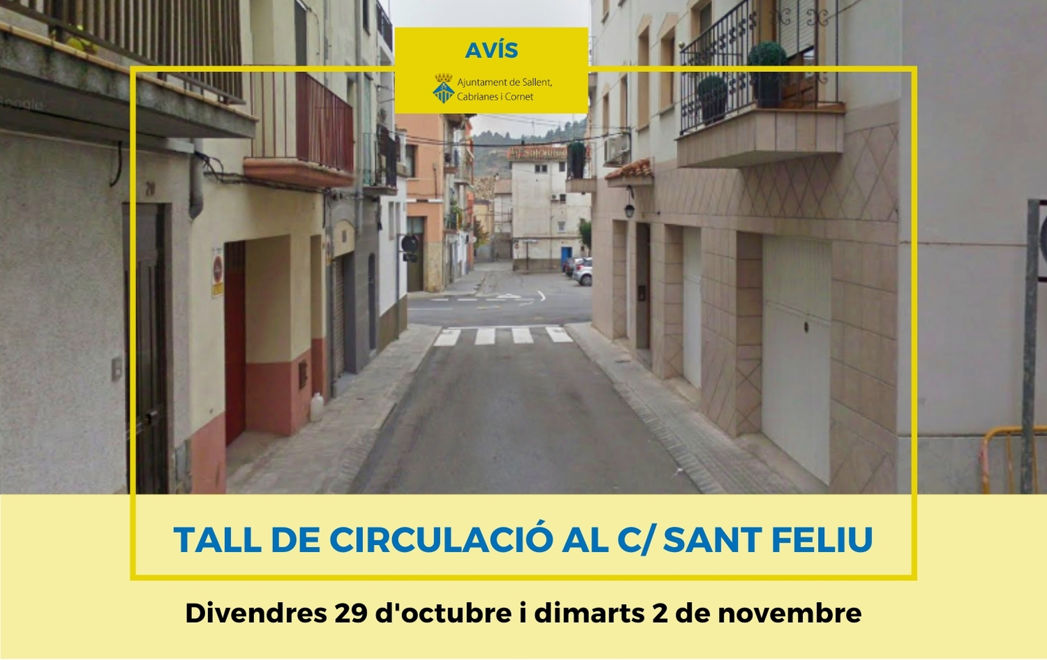 Avís de tall de circulació al carrer Sant Feliu