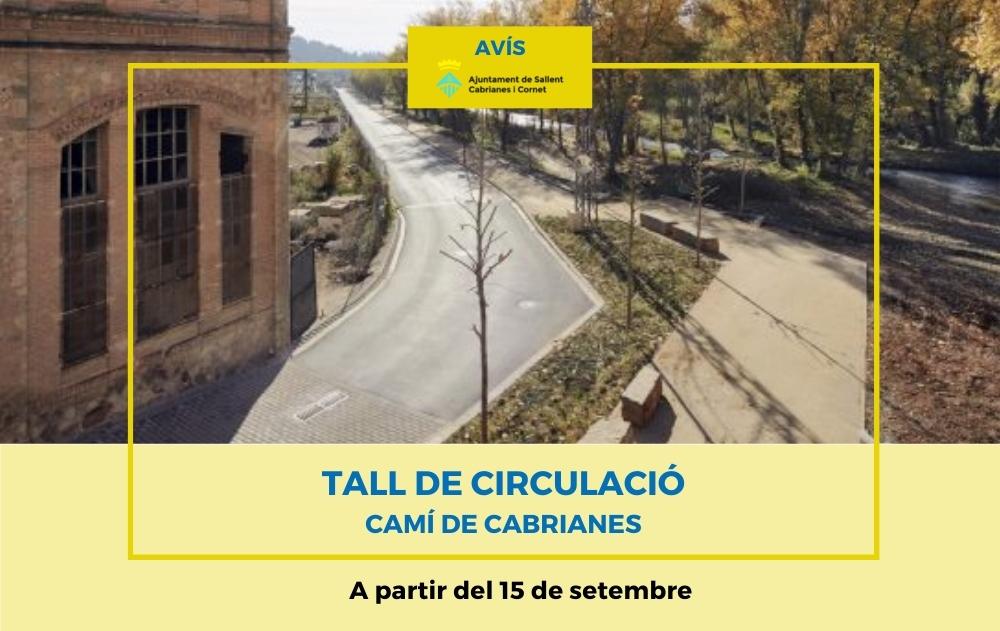 Avís tall circulació camí de Cabrianes