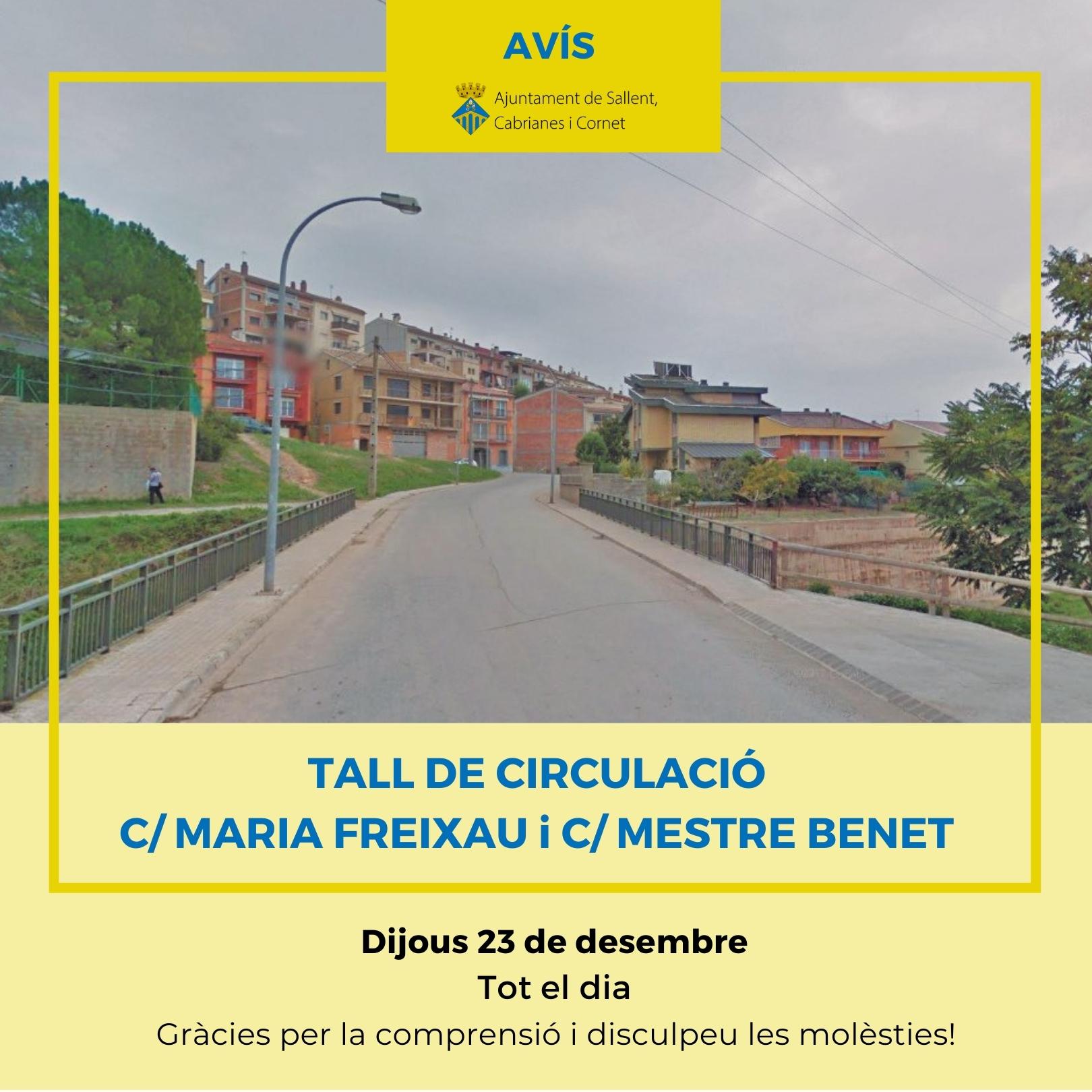 Avís tall circulació als carrers Maria Freixau i Mestre Benet: 23 de desembre